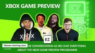 EZ Level Up Videocast - Game Preview Program