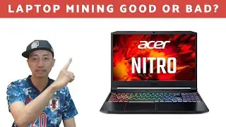 Crypto Mining 2021 LAPTOP MINING GOOD OR BAD? ACER NITRO 5 RTX 3060 6GB &xi; ₿ 香港加密貨幣挖礦