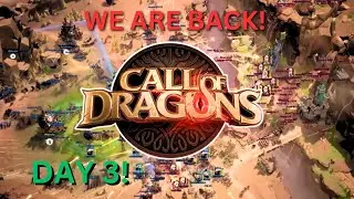 LETS TRY SERIES - CALL OF DRAGONS - DAY 3 WE ARE BACK!