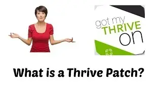 What is a Thrive patch