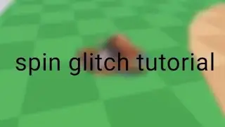 How to do spin glitch on roblox stupid babies || no music ||