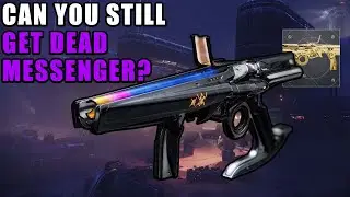 CAN YOU STILL GET DEAD MESSENGER IN SEASON 20 IN DESTINY 2?