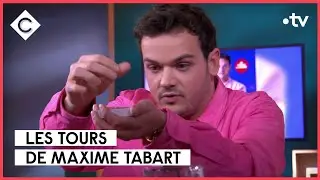 Le magicien qui bluffe les stars - Maxime Tabart - C &agrave; Vous - 13/02/2023