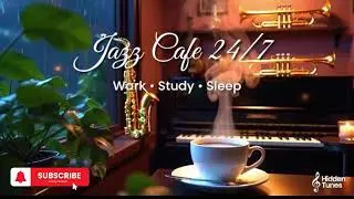Jazz Cafe relaxing Chills work study