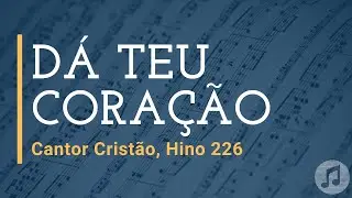Cantor Cristão, Hino 226 