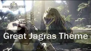 Monster Hunter World Soundtrack: Great Jagras Battle Theme