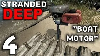 Stranded Deep Alpha 0.01 Gameplay / Let's Play (S-2) -Part 4- 