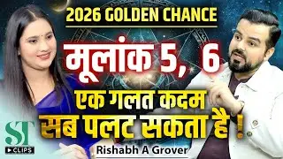 2026 Numerology: Mulank 5-6 Sun Effect, A Golden Year & Destiny Test Prediction । Rishabh A Grover