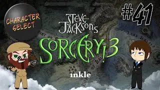 Sorcery! Part 41 - Shove Random Things In Your Mouth - CharacterSelect