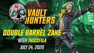 ThiccFilA&rsquo;s &ldquo;Double Barrel Zane&rdquo; Build &ndash; Ultimate Vault Hunters: July 24, 2020