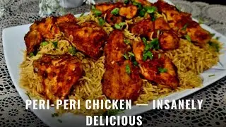Easy 10-Minute Marinade Restaurant-Style Recipe🔥 Juicy Peri-Peri Chicken & Rice