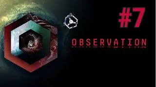[Episode 7] Observation PS4 Gameplay [Interface]