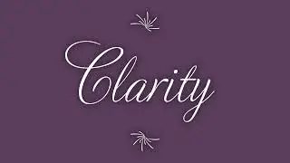 Clarity