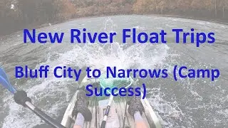 New River Float Trips: Bluff City to Narrows (Camp Success)