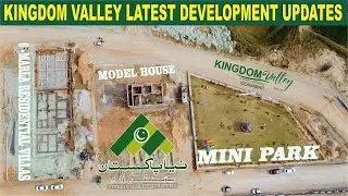 Kingdom Valley Development Updates || Model House || Residential Villas || MZS TV