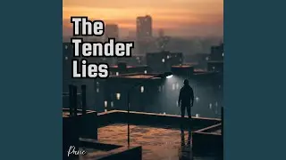 The Tender Lies