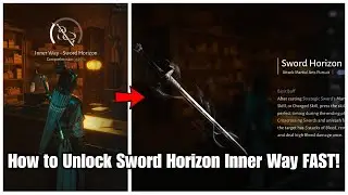 Where Winds Meet - How to Get Sword Horizon Inner Way FAST!