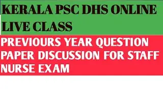 KERALA PSC DHS FREE LIVE ONLINE CLASS FOR STAFF NURSE RECRUITMENT