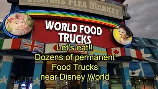 Moving to Florida ? Visiting Disney World ? Do not miss WORLD FOOD TRUCKS in Kissimmee Florida