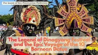 Dinagyang Festival & the Barter of Panay: A Cultural Journey | Wayfinder | Culture