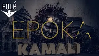 Kamali - Epoka (Prod. by FearlezzBeats)