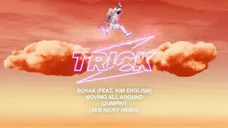 Schak ft. Kim English - Moving All Around (Jumpin') (Ben Nicky Remix)