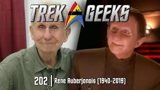 Trek Geeks #203 - Ren&eacute; Auberjonois (1940-2019)