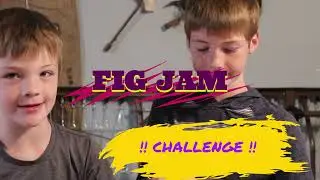 Cooking Pancake With The Boys and Fig Jam Challenge