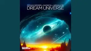 Dream Universe (Extended Mix)