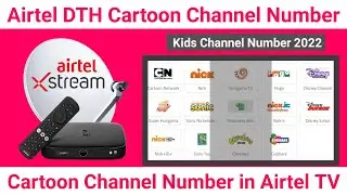 Airtel DTH Cartoon Channel Number | Cartoon Channel Number in Airtel Dish TV | Airtel Digital TV
