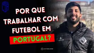 POR QUE TRABALHAR COM FUTEBOL EM PORTUGAL?