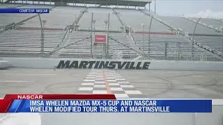IMSA Whelen Mazda MX-5 & NASCAR Whelen Modified Tour Preview at Martinsville Speedway