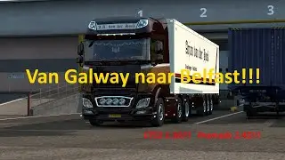 ETS2 1.36!!! []Van Galway naar Belfast!!! []Promods 2.45!!!