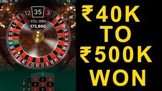 40k to 500k Win | Betting Tips and Tricks |  Roulette Tips | Roulette Strategy to Win