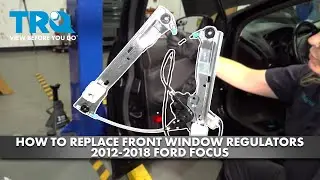 How to Replace Front Power Window Motor & Regulator Assemblies 2012-2018 Ford Focus