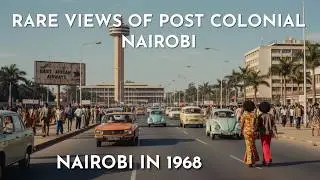 Rare Raw Footage Nairobi, Kenya in 1968 Archival Film