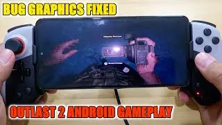 Outlast 2 Android Gameplay Bug Fixed