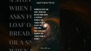Matthew 7:9&ndash;10 &ndash; A Loving Father&rsquo;s Heart #faith #quotes #faithdome #bibleverse