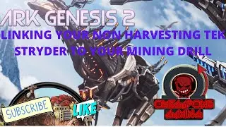 Ark Genesis 2 Linking Your NON Harvesting Stryder To Your Mining Drill