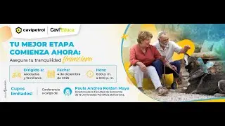 Tu mejor etapa comienza ahora: Asegura tu tranquilidad financiera