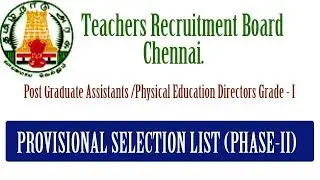 TRB-PG Assistants / Physical Education Directors Grade - I|| PROVISIONAL SELECTION LIST (PHASE-II)