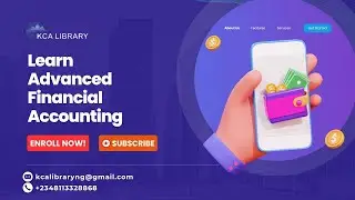Advanced Financial Accounting (Conceptual Framework for Financial Reporting)