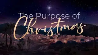 The Purpose of Christmas