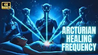 ARCTURIAN ENERGY HEALING MEDITATION | Light Codes + 528Hz Sound to Activate Higher Consciousness