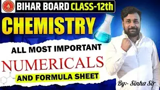 II  12TH Class  NUMERICALS  II CBSE/BSEB Exam II By:- Sinha Sir