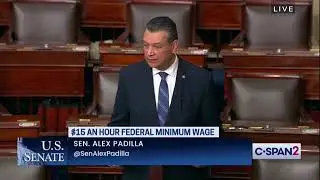 Sen. Alex Padilla | Raising the Minimum Wage | Floor Speech