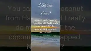 Did you know about coconuts from Hawaii?