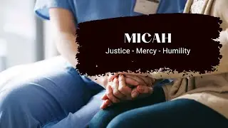 Micah - Mercy / Justice / Humility - Simply the Bible