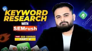 Tool-Based Keyword Research (Advanced) | SEMrush Truth, KD Lies & Volume Reality &ndash; Part 08