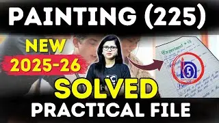 NIOS Painting 225 Solved Practical File | How to make Painting Practical file | Nios 2025-26